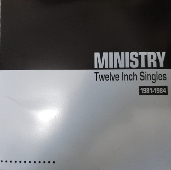 Album art for Ministry - Twelve Inch Singles (1981-1984)