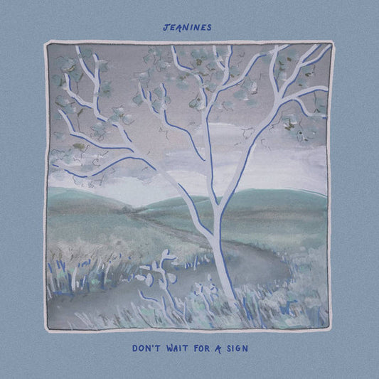 Album art for jeanines - Don’t Wait For A Sign