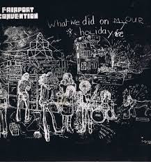 Album art for Fairport Convention - What We Did On Our Holidays