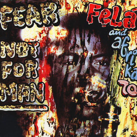 Album art for Fela Kuti - Fear Not For Man
