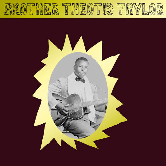 Album art for Theotis Taylor - Brother Theotis Taylor