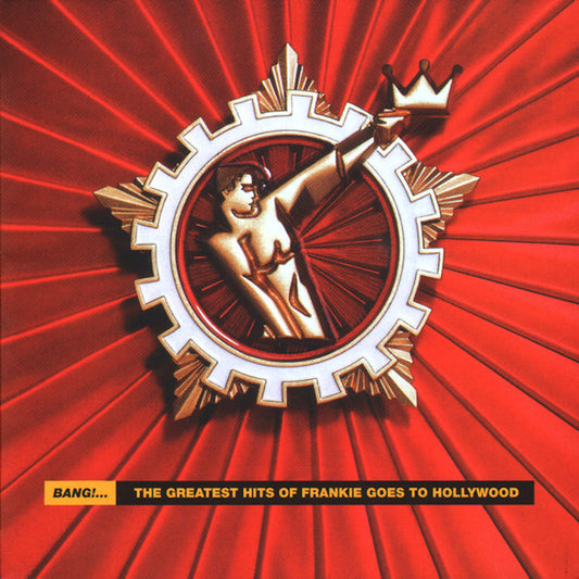 Album art for Frankie Goes To Hollywood - Bang!... The Greatest Hits Of Frankie Goes To Hollywood