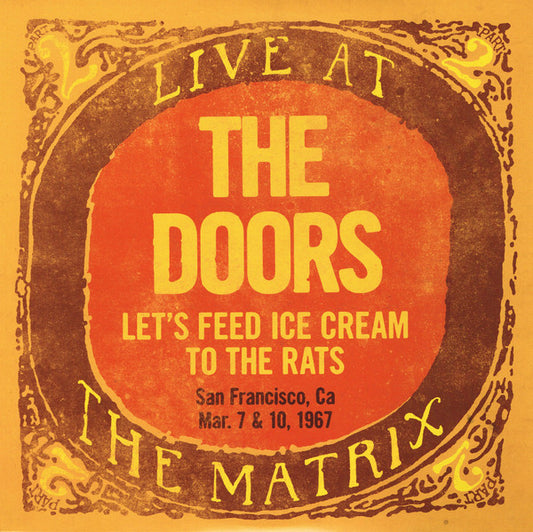 Album art for The Doors - Let's Feed Ice Cream To The Rats: Live At The Matrix Part 2 - Mar. 7 & 10, 1967