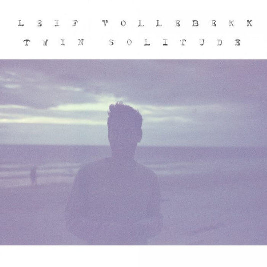 Album art for Leif Vollebekk - Twin Solitude