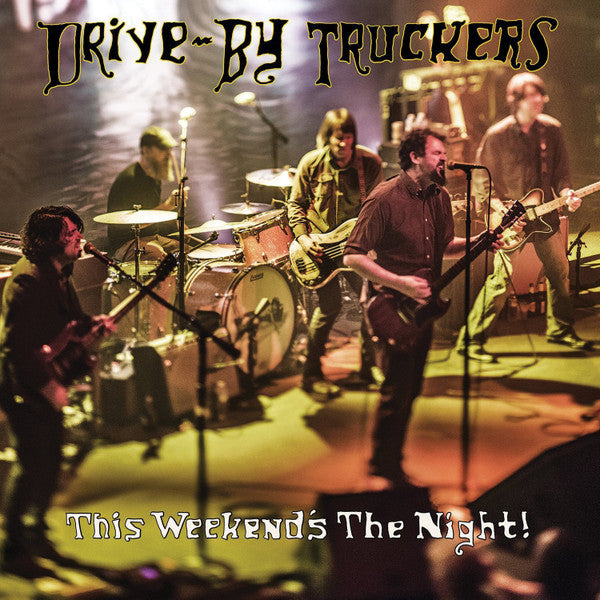 Album art for Drive-By Truckers - This Weekend's The Night!