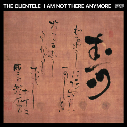 Album art for The Clientele - I Am Not There Anymore
