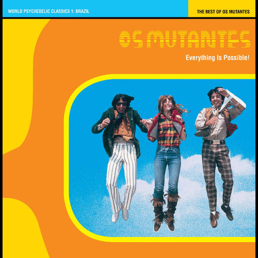 Album art for Os Mutantes - Everything Is Possible! - The Best Of Os Mutantes