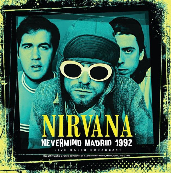 Album art for Nirvana - Nevermind Madrid 1992 (Live Radio Broadcast)