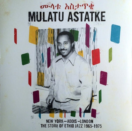 Album art for Mulatu Astatke - New York - Addis - London - The Story Of Ethio Jazz 1965-1975