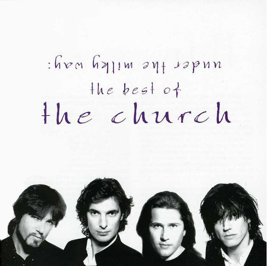 Album art for The Church - Under The Milky Way: The Best Of The Church