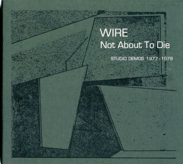 Album art for Wire - Not About To Die (Studio Demos 1977-1978)