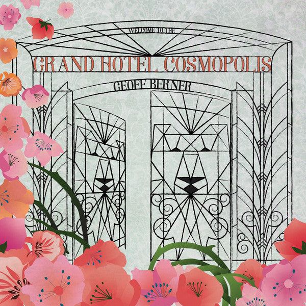 Album art for Geoff Berner - Grand Hotel Cosmopolis