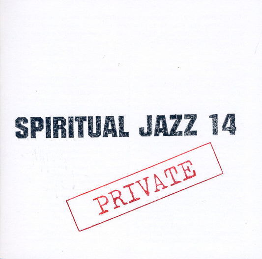 Album art for Various - Spiritual Jazz 14: Private