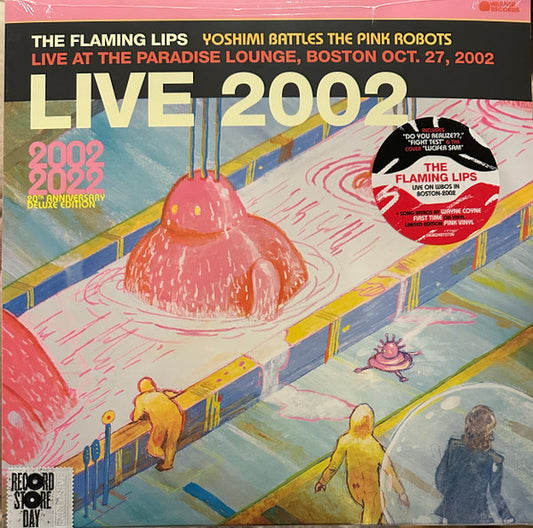 Album art for The Flaming Lips - Yoshimi Battles The Pink Robots Live At The Paradise Lounge, Boston Oct. 27, 2002