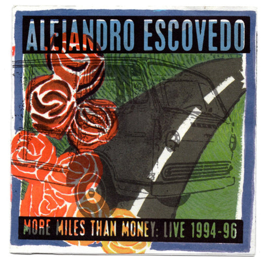 Album art for Alejandro Escovedo - More Miles Than Money: Live 1994-96