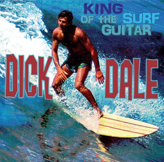 Album art for Dick Dale - King Of The Surf Guitar