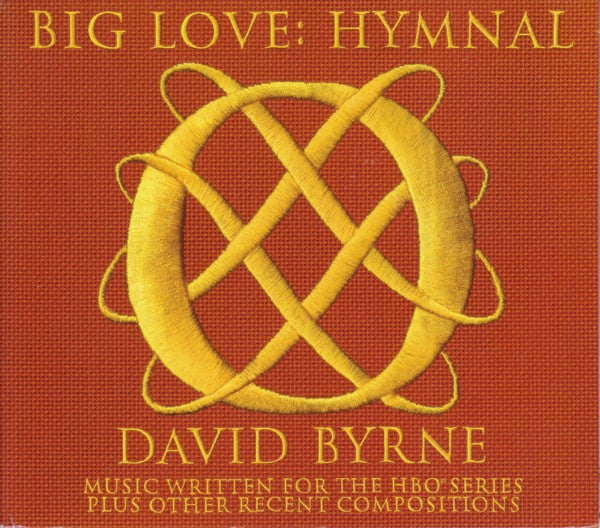 Album art for David Byrne - Big Love: Hymnal (Music Written For The HBO Series Plus Other Recent Compositions)