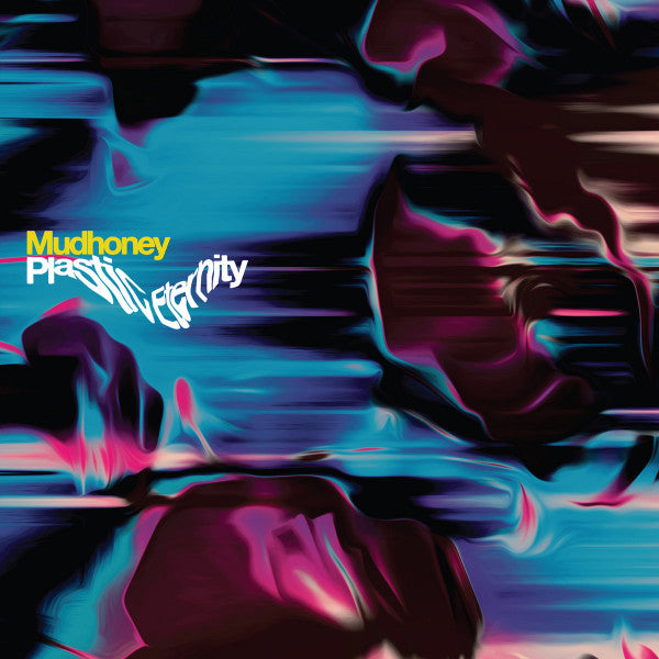 Album art for Mudhoney - Plastic Eternity