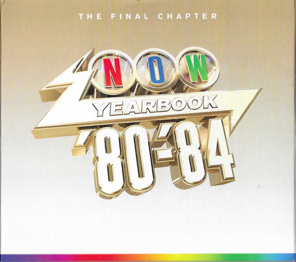 Album art for Various - Now Yearbook '80-'84 (The Final Chapter)