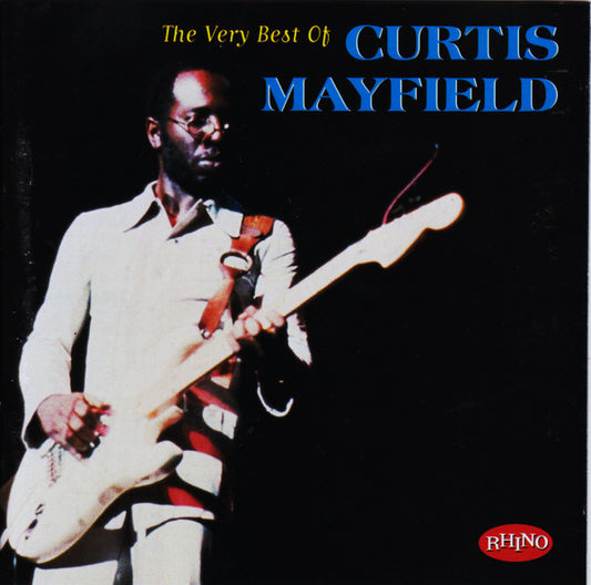 Album art for Curtis Mayfield - The Very Best Of Curtis Mayfield
