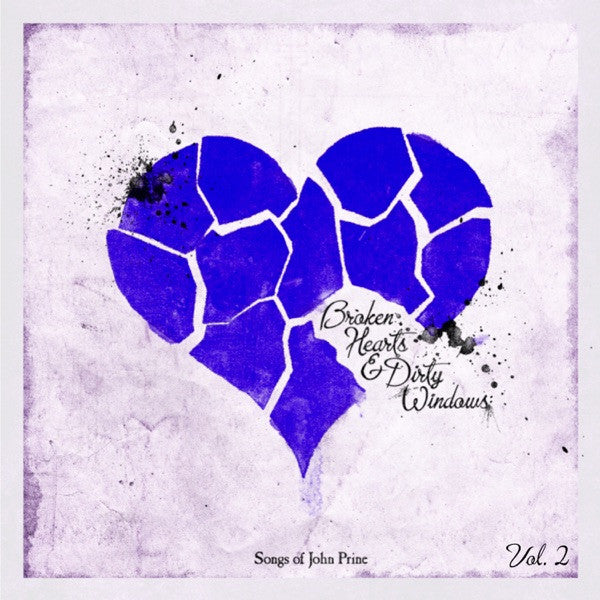 Album art for Various - Broken Hearts & Dirty Windows: Songs Of John Prine, Vol. 2