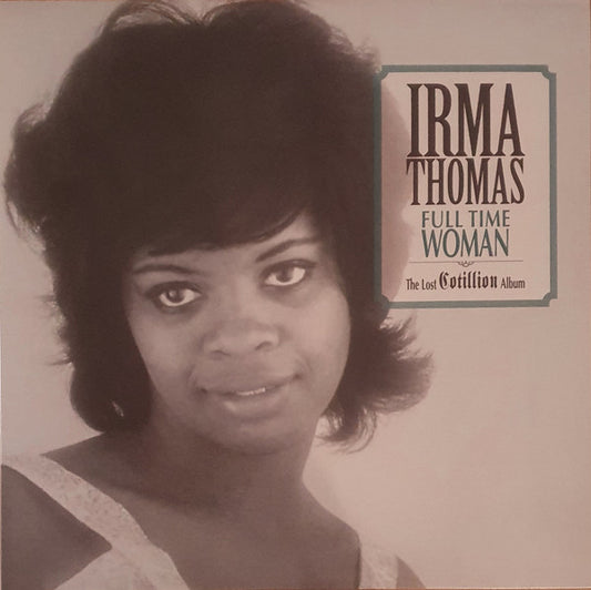 Album art for Irma Thomas - Full Time Woman (The Lost Cotillion Album)