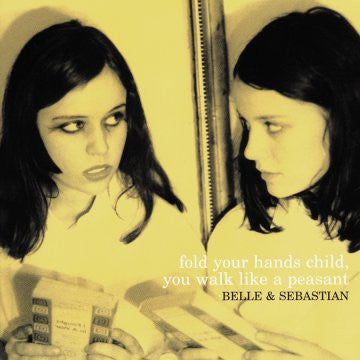 Album art for Belle & Sebastian - Fold Your Hands Child, You Walk Like A Peasant