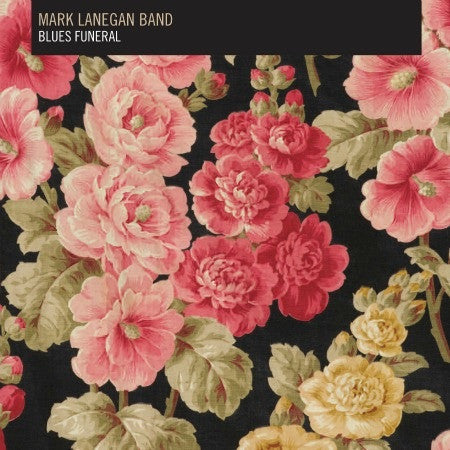 Album art for Mark Lanegan Band - Blues Funeral