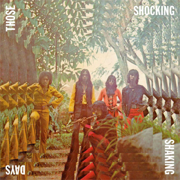 Album art for Various - Those Shocking Shaking Days. Indonesian Hard, Psychedelic, Progressive Rock And Funk: 1970 - 1978