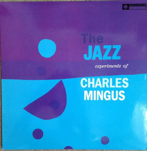 Album art for Charles Mingus - The Jazz Experiments Of Charles Mingus