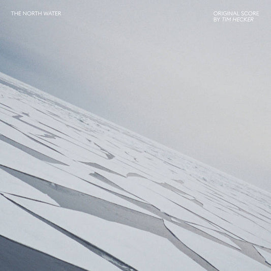 Album art for Tim Hecker - The North Water (Original Score)