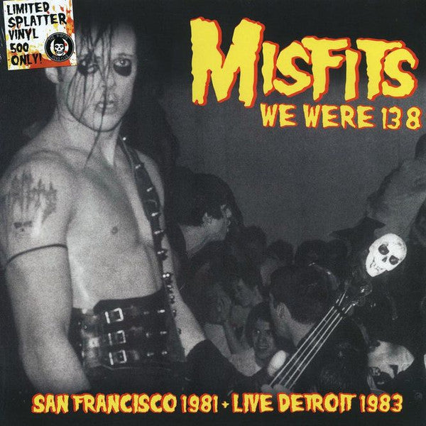 Album art for Misfits - We Were 138 (San Francisco 1981 + Live Detroit 1983)