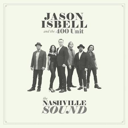 Album art for Jason Isbell And The 400 Unit - The Nashville Sound