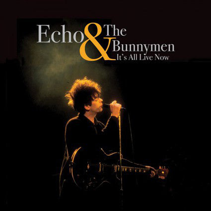 Album art for Echo & The Bunnymen - It's All Live Now
