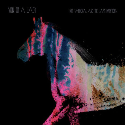 Album art for Hope Sandoval & The Warm Inventions - Son Of A Lady