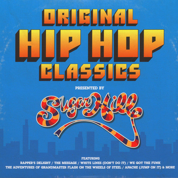 Album art for Various - Original Hip Hop Classics (Presented By Sugarhill)
