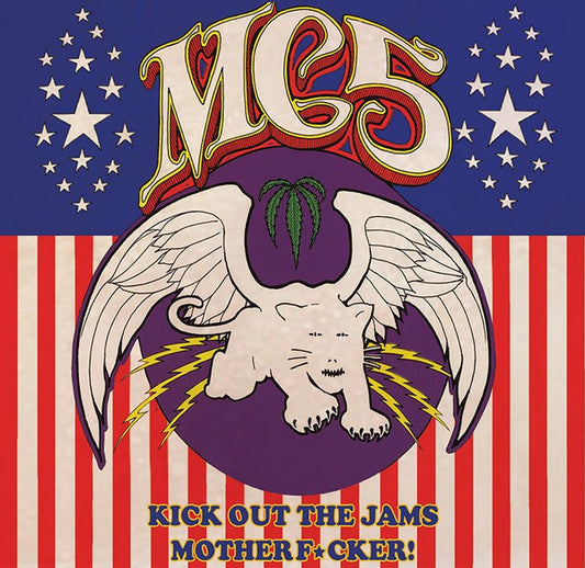 Album art for MC5 - Kick Out The Jams Motherf*cker!