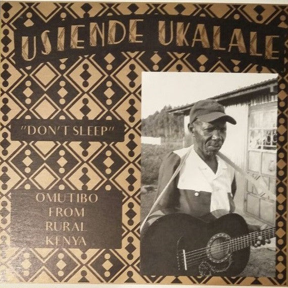 Album art for Various - Usiende Ukalale - Don't sleep; Omutibo From Rural Kenya