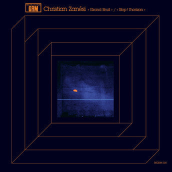 Album art for Christian Zanési - Grand Bruit / Stop! L'Horizon