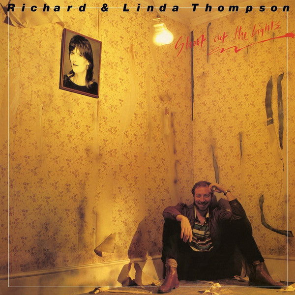 Album art for Richard & Linda Thompson - Shoot Out The Lights