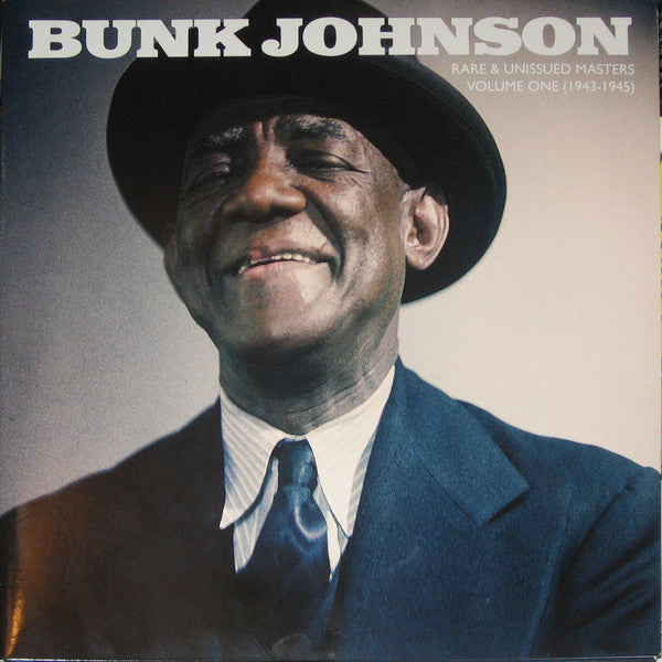 Album art for Bunk Johnson - Rare And Unissued Masters Volume One (1943-1945)