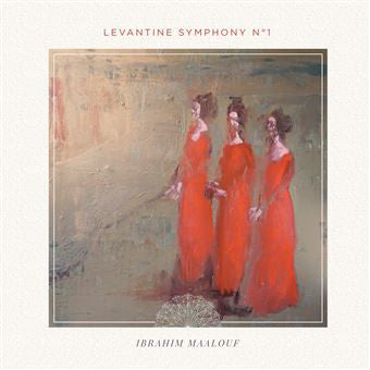 Album art for Ibrahim Maalouf - Levantine Symphony N°1