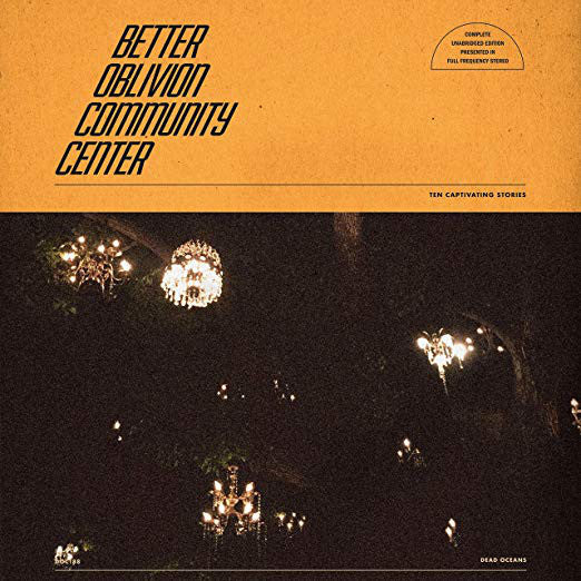 Album art for Better Oblivion Community Center - Better Oblivion Community Center