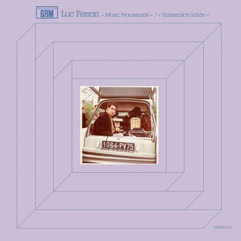 Album art for Luc Ferrari - Music Promenade / Unheimlich Schön
