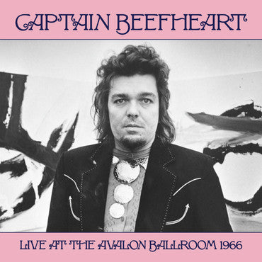 Album art for Captain Beefheart - Captain Beefheart Live At The Avalon Ballroom 1966
