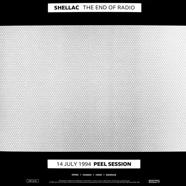Album art for Shellac - The End Of Radio (14 July 1994 Peel Session / 1 December 2004 Peel Session)