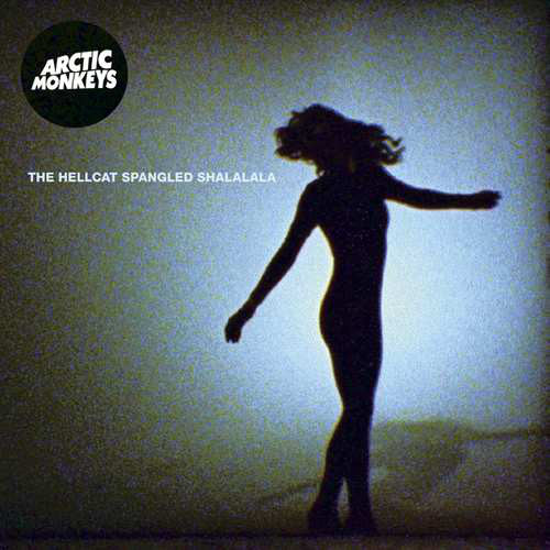Album art for Arctic Monkeys - The Hellcat Spangled Shalalala