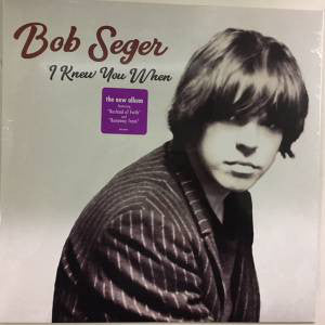 Album art for Bob Seger - I Knew You When 