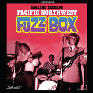 Album art for Various - Garland Records: Pacific Northwest Fuzz Box