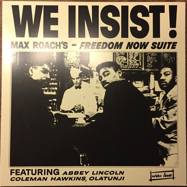 Album art for Max Roach - We Insist! Max Roach's - Freedom Now Suite